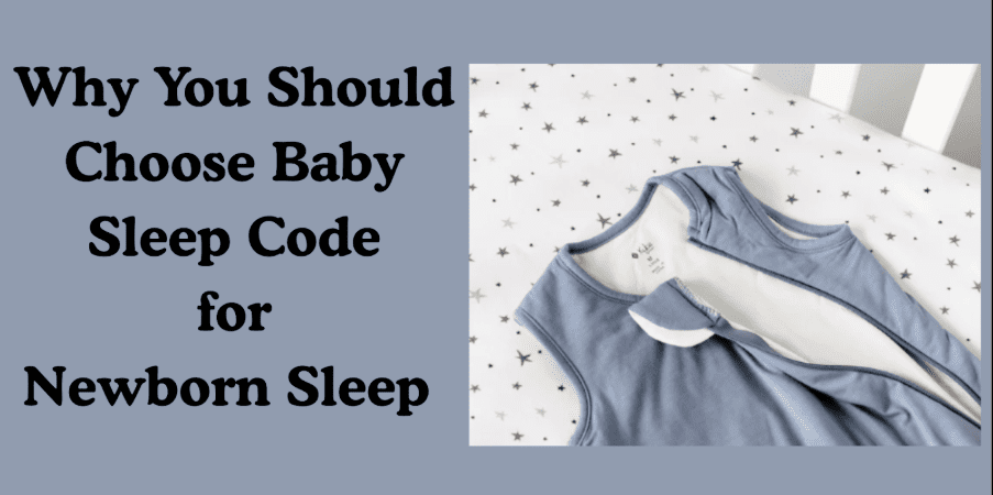 baby-sleep-code-reviews:-why-you-should-choose-them-for-newborn-sleep 